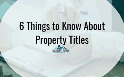 6 Things To Know About Property Titles